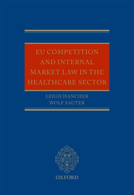 EU Competition and Internal Market Law in the Healthcare Sector