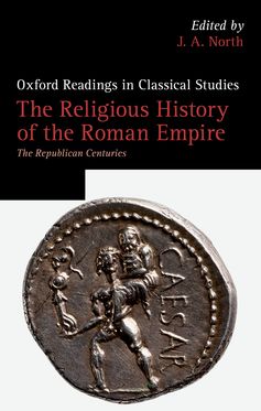 Religious History of the Roman Empire The Republican Centuries, The
