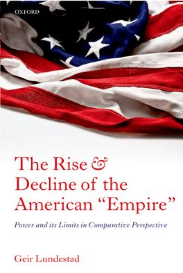 Rise and Decline of the American Empire, The