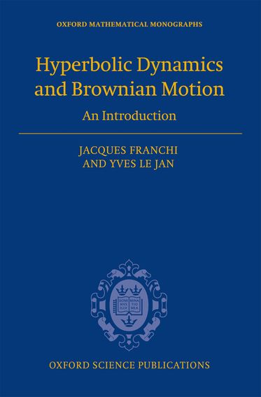 Hyperbolic Dynamics and Brownian Motion