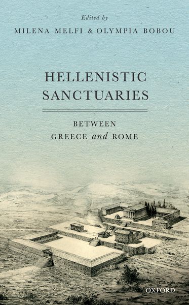 Hellenistic Sanctuaries Between Greece and Rome