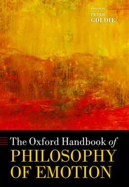 Oxford Handbook of Philosophy of Emotion, The