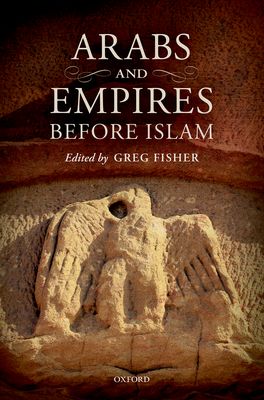 Arabs and Empire before Islam