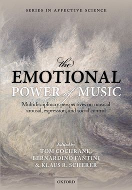 The Emotional Power of Music: Multidisciplinary Perspectives on Musical