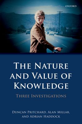 Nature and Value of Knowledge, The