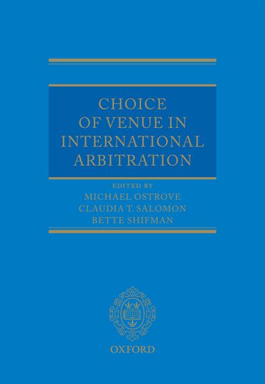 Choice of Venue in International Arbitration