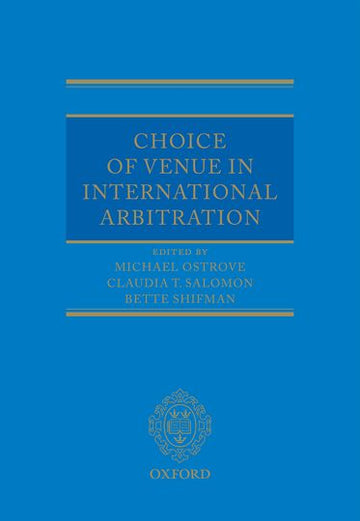 Choice of Venue in International Arbitration