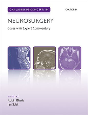 Challenging Concepts in Neurosurgery Cases with Expert Commentary