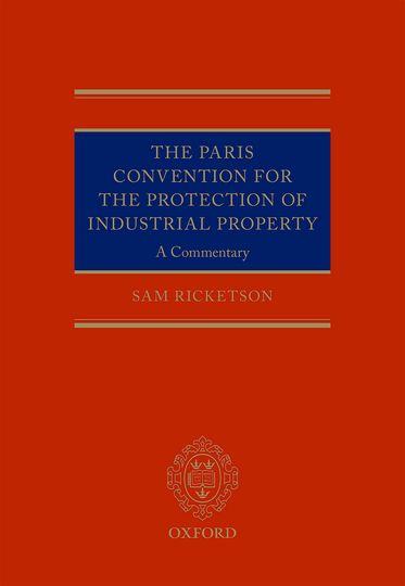 The Paris Convention for the Protection of Industrial Property
