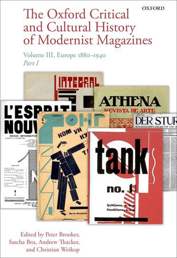 The Oxford Critical and Cultural History of Modernist Magazines: Volume III