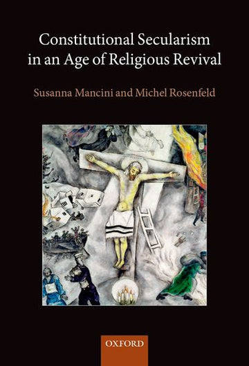 Constitutional Secularism in an Age of Religious Revival