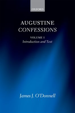 Augustine Confessions: Volume 1