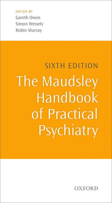 The Maudsley Handbook of Practical Psychiatry