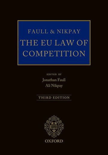 Faull and Nikpay: The EU Law of Competition