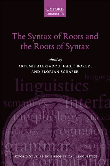 Syntax of Roots and the Roots of Syntax, The