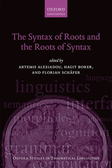 Syntax of Roots and the Roots of Syntax, The