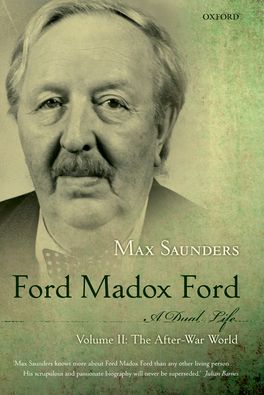 Ford Madox Ford: A Dual Life, Volume II