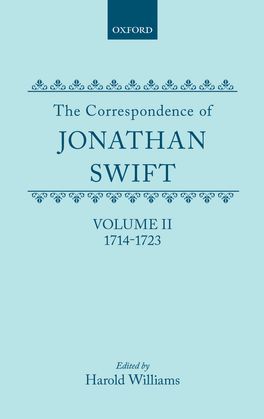The Correspondence of Jonathan Swift, Volume II: 1714-1723