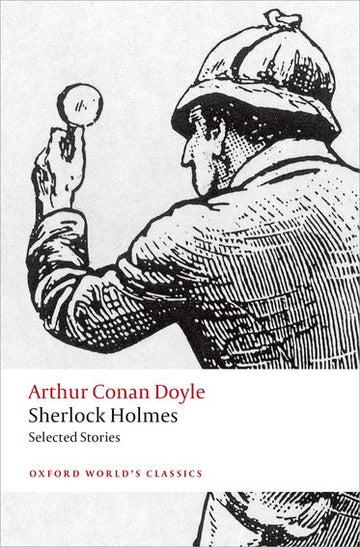 Sherlock Holmes, Selected Stories