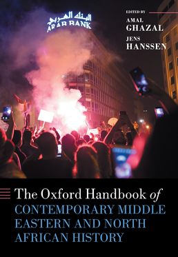 Oxford Handbook of Contemporary Middle Eastern and North African History, The