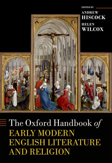 The Oxford Handbook of Early Modern Literature and Religion
