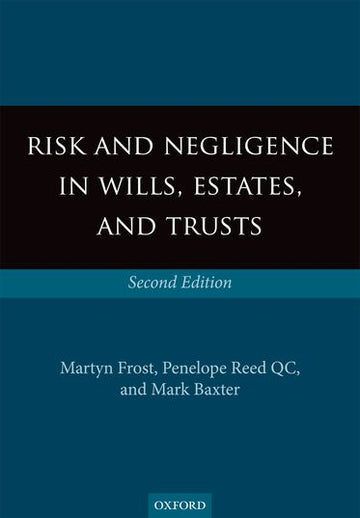 Risk and Negligence in Wills, Estates, and Trusts