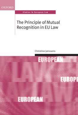 Principle of Mutual Recognition in EU Law, The