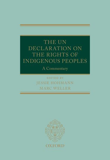 The UN Declaration on the Rights of Indigenous Peoples