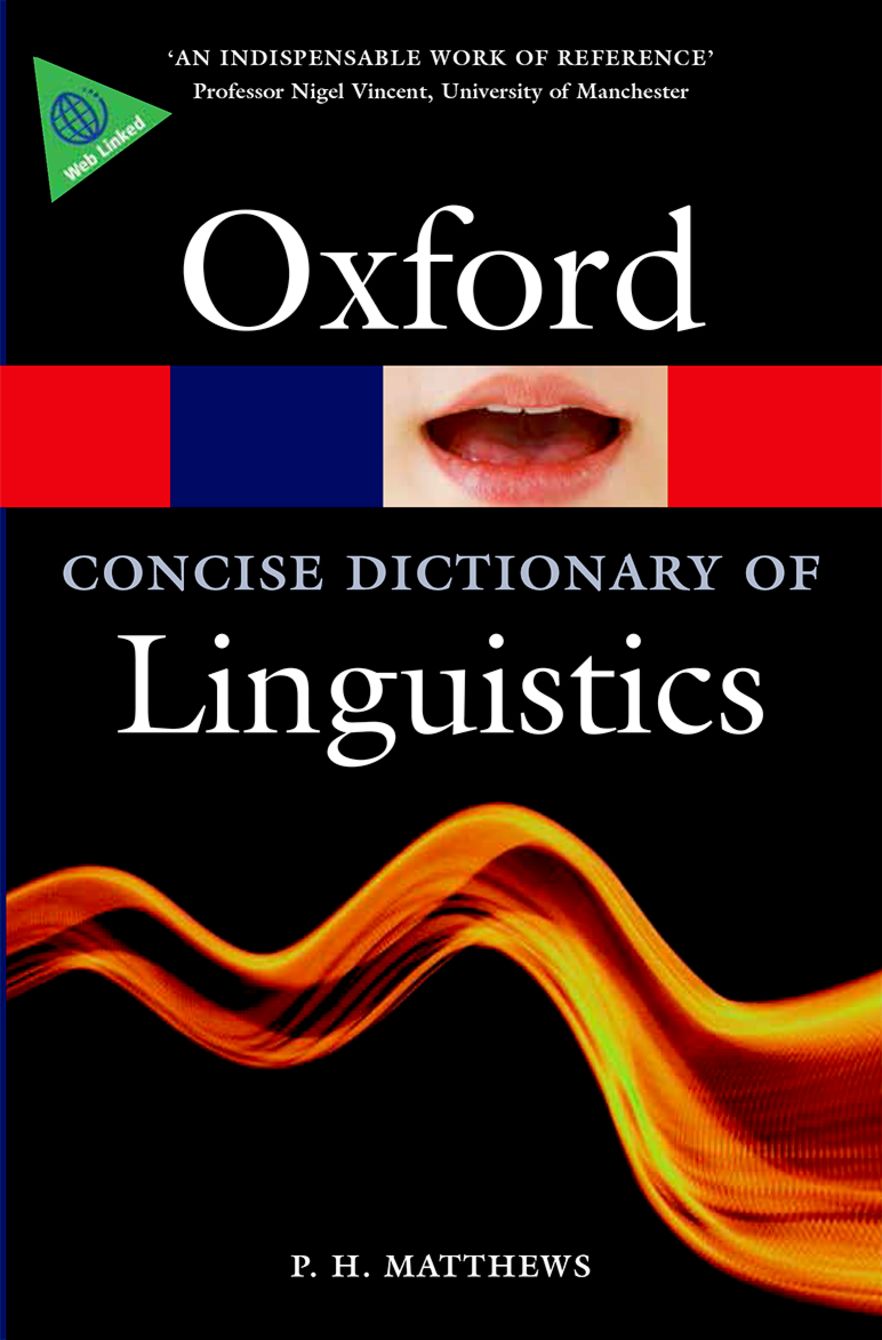 Concise Oxford Dictionary of Linguistics, The