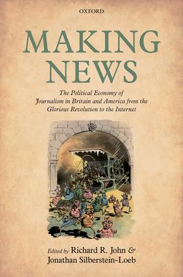Making News: The Political Economy of Journalism in Britain and America from