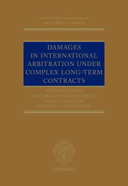 Damages in International Arbitration under Complex Long-term Contracts