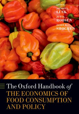 Oxford Handbook of the Economics of Food Consumption and Policy, The
