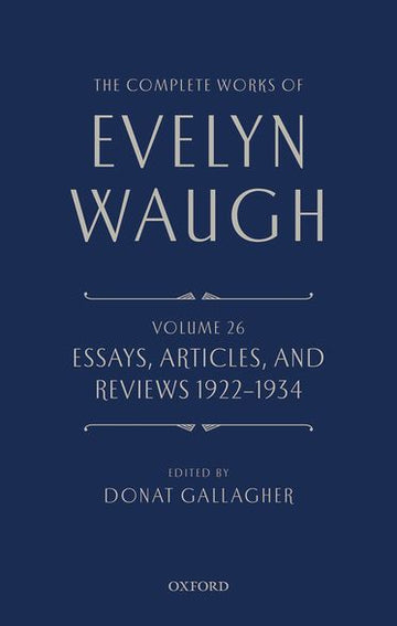 The Complete Works of Evelyn Waugh, Volume 26