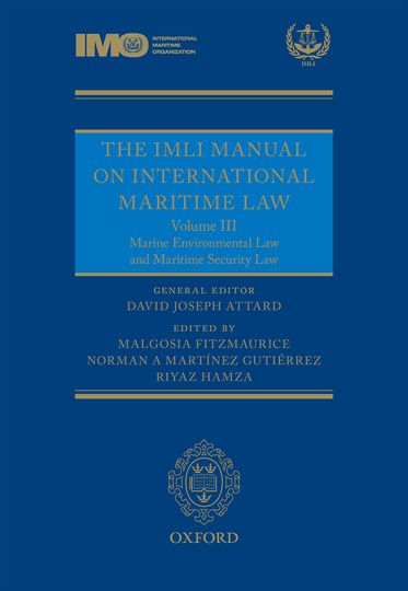 The IMLI Manual on International Maritime Law, Volume III
