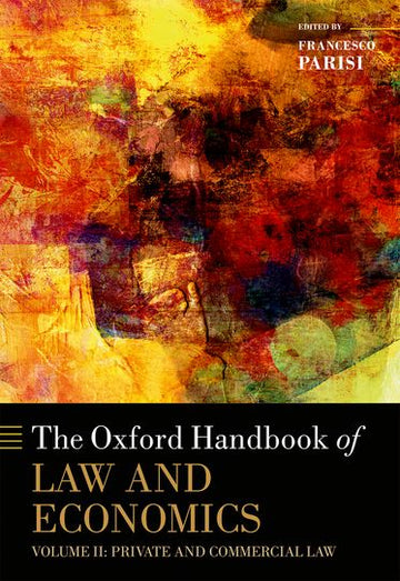 The Oxford Handbook of Law and Economics, Volume 2