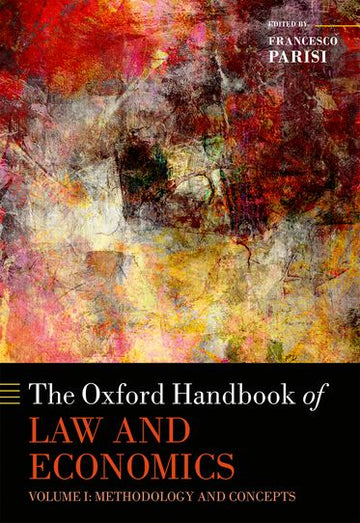 The Oxford Handbook of Law and Economics, Volume 1