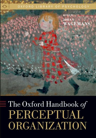 The Oxford Handbook of Perceptual Organisation