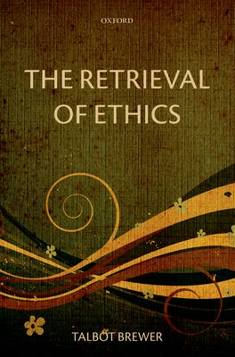 Retrieval of Ethics, The
