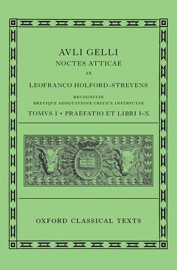 Aulus Gellius: Attic Nights,  Preface and Books 1-10