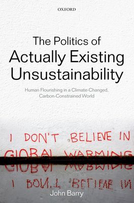 Politics of Actually Existing Unsustainability, The