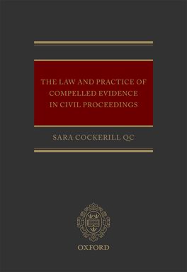 The Law and Practice of Compelled Evidence in Civil Proceedings
