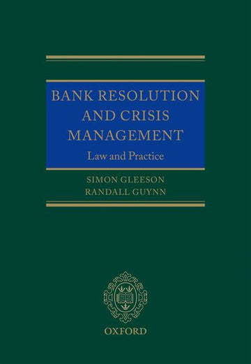 Bank Resolution and Crisis Management Law and Practice