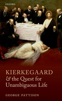 Kierkegaard and the Quest for the Unambiguous Life