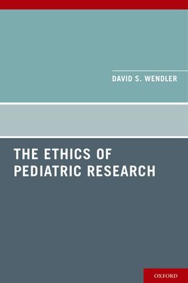 Ethics of Pediatric Research, The