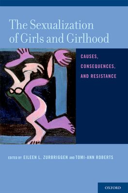 Sexualization of Girls and Girlhood, The