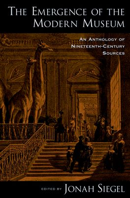 Emergence of the Modern Museum, The