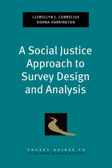 A Social Justice Approach to Survey Design and Analysis