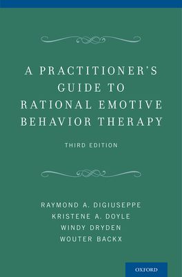 Practitioner's Guide to Rational-Emotive Behavior Therapy, A