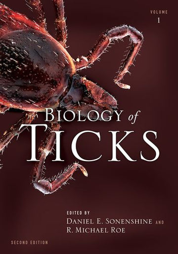 Biology of Ticks: Volume 1