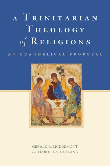 Trinitarian Theology of Religions, A